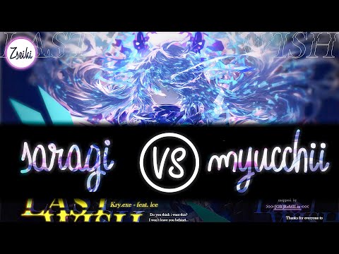 saragi vs myucchii | Kry.exe feat. Ice - Last Wish [Unfulfilled Wish] (+DT) - osu mania