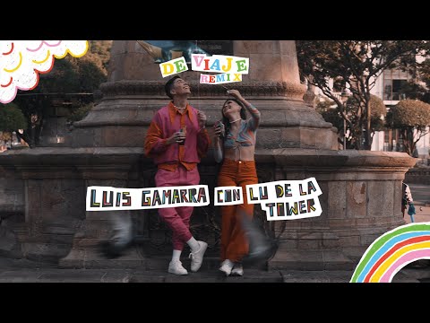 Luis Gamarra, Lu de la Tower - De Viaje (Official Video)