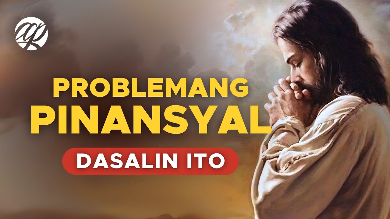 Mahimalang Panalangin sa PROBLEMANG PINANSYAL (2024) • Tagalog Financial Miracle Prayer