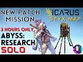 ICARUS - New update mission - Abyss Research - The Ring - 3 hours only - SOLO - STYX map