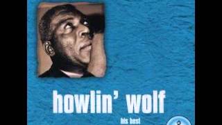 Howlin' Wolf - The best of (full album)