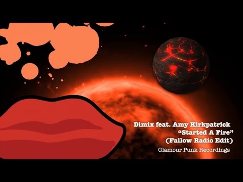 Dimix feat. Amy Kirkpatrick - Started A Fire (Fallow Radio Edit)