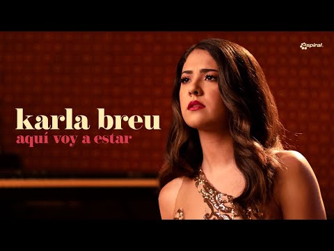 Karla Breu -  Karla Breu - Aquí voy a estar (Video Oficial)