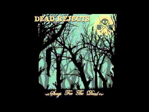 Dead Rejects - Songs For The Dead [Full EP Collection]
