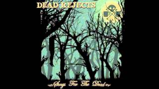 Dead Rejects - Songs For The Dead [Full EP Collection]