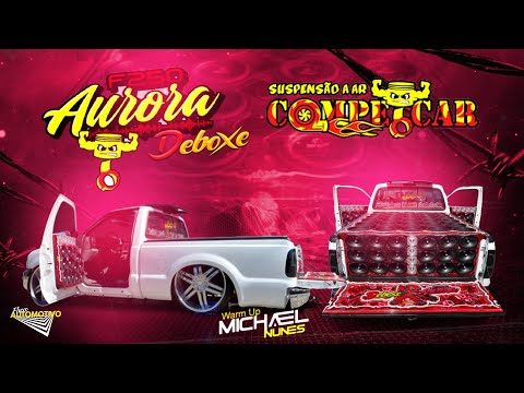 CD DEBOXE F250 AURORA DEBOXE & COMPETCAR - HOUSE DESANDE 2022 - DJ MICHAEL NUNES | DEBOXE 2022