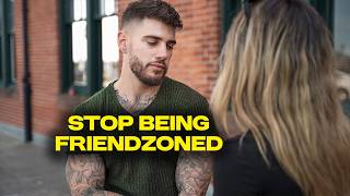 The SECRET to Avoiding Friendzone Forever