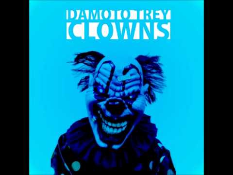 Damoto Trey - Clowns