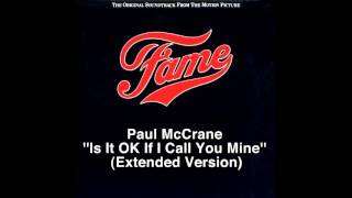 Paul McCrane - &#39;&#39;Is It OK If I Call You Mine&#39;&#39; (Extended Version)