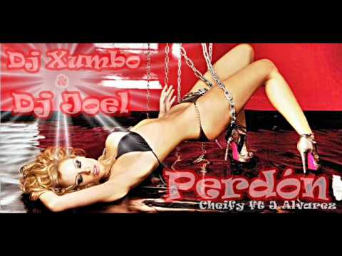 Dj Joel y Dj xumbo-Cheify ft J Alvarez- Perdon