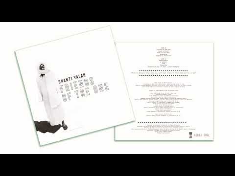 SHANTI YALAH - FRIENDS OF THE ONE (Nansa Records LP 2021)