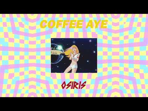 Bunny Phyoe x Y3llO x Mrna - Coffee Aye (Osiris Remix)