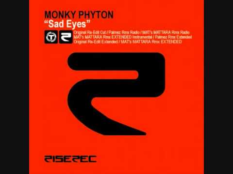 Monky Phyton - Sad Eyes (Mat's Mattara Edit)