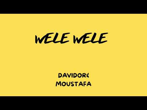 Davidor & Moustafa - WELE WELE
