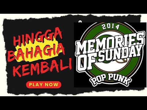MEMORIES OF SUNDAY - HINGGA BAHAGIA KEMBALI ( Official Lyric )