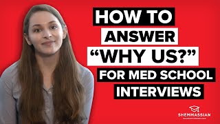 "Why Us?" - How to Answer this Common Medical School Interview Question