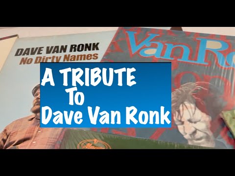 Dave Van Ronk Tribute: Looking Back on an Underacknowledged Giant