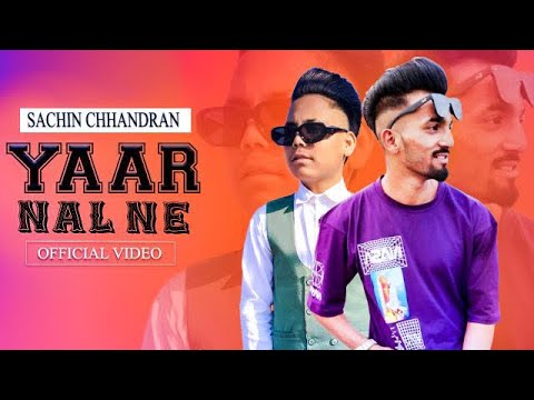 YAAR NAAL NE - Official Video | Sachin X Varinder | I Feel Music || New punjabi song 2023
