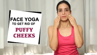 Face Yoga to Get Rid of Puffy Cheeks | Facial Bloating | Fit Tak