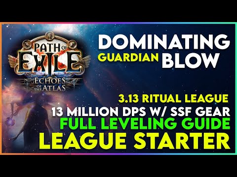 Dominating Blow Guardian League Starter - Full Build + Leveling Guide for 3.13 Ritual League