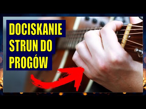 Jak dociskać struny do progów