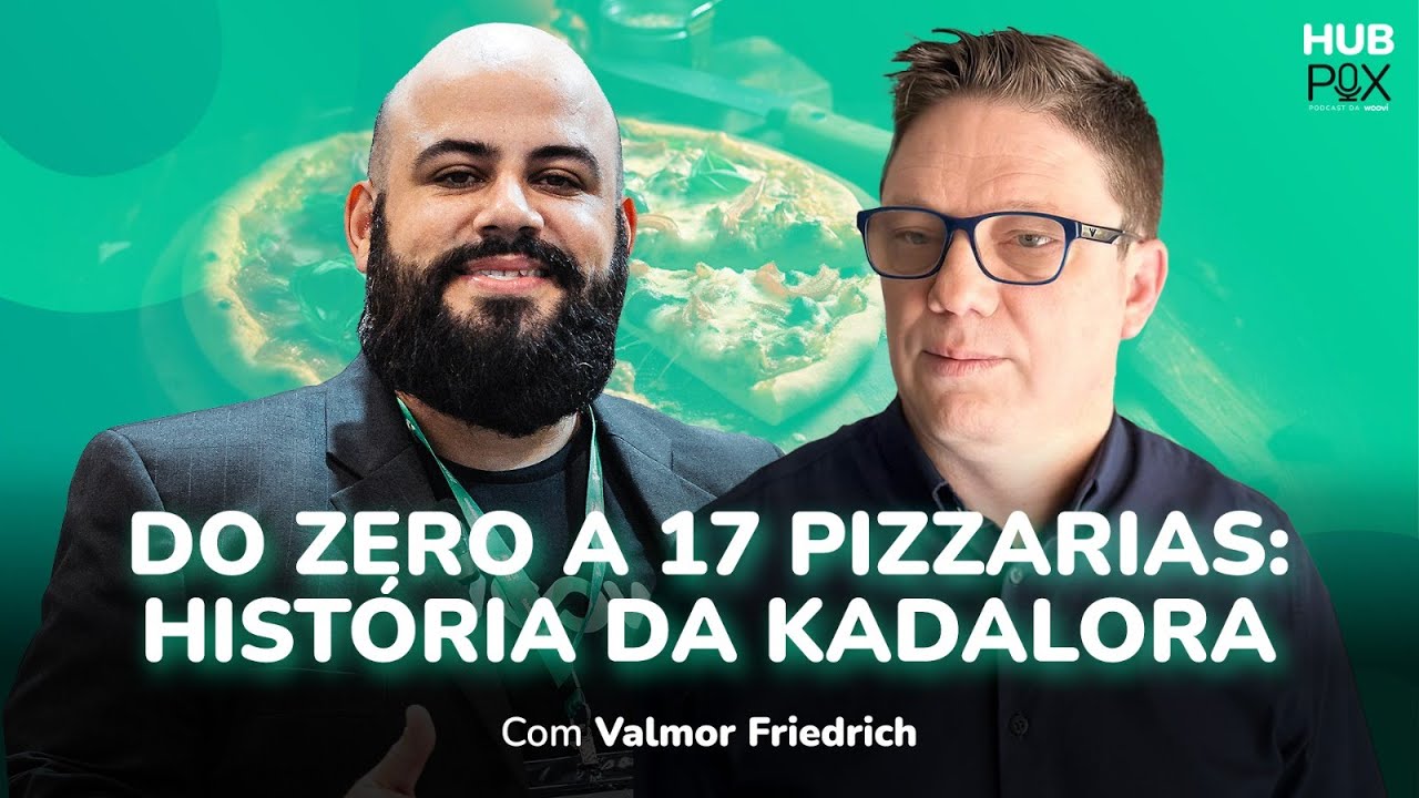 DO ZERO A 17 PIZZARIAS: HISTÓRIA DA KADALORA | HUBPIX #EP02