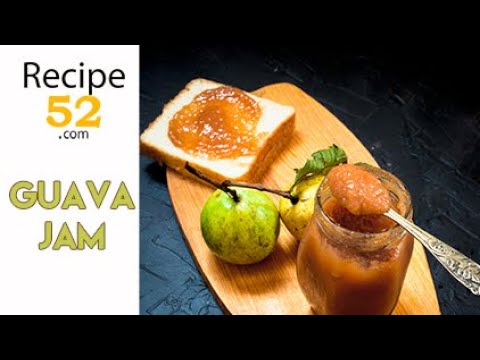 Guava Jam Recipe