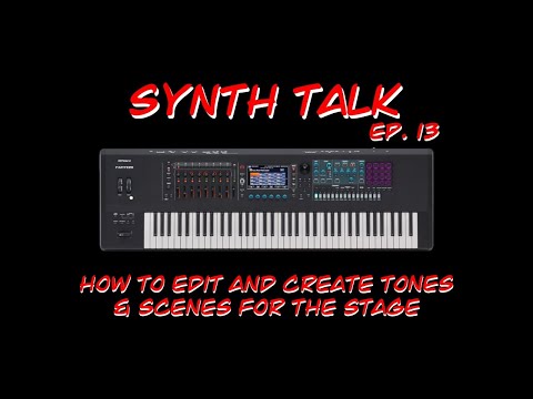 Synth Talk Ep. 13 - Roland Fantom - How to edit and create Tones & Scenes for the stage