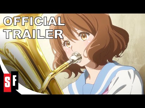Sound! Euphonium: The Movie - Our Promise: A Brand New Day - Official Trailer (HD) [English Sub]