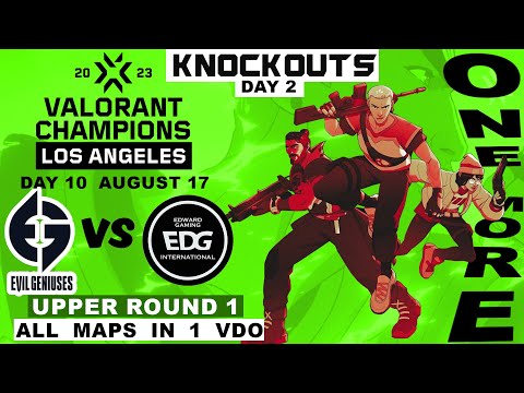 EG vs EDG - VALORANT Champions 2023 - Los Angeles - Knockouts Day 2