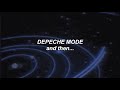 Depeche Mode And Then Slowed Reverb