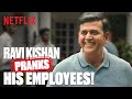 Ravi Kishan SCARES His Employees with a HILARIOUS Prank in #MaamlaLegalHai 😳🤣| Netflix India