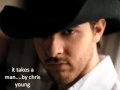 it takes a man  chris young