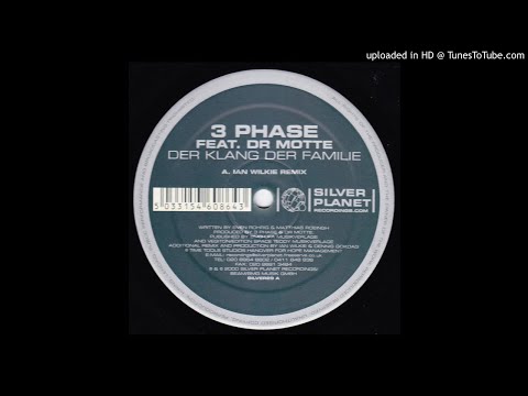 3 Phase Feat. Dr Motte - Der Klang Der Familie (Ian Wilkie Remix)