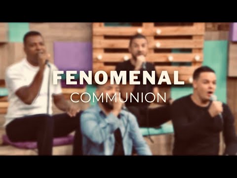 Fenomenal - Communion