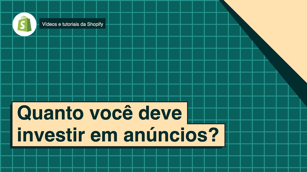 Quanto você deve investir em anúncios?