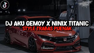 Download lagu Dj Aku Gemoy X Ninix Titanic Style Trabas Puenak Viral Di Tiktok 2k24 Yang Kalian Cari mp3 Download lagu Dj Aku Gemoy X Ninix Titanic Style Trabas Puenak Viral Di Tiktok 2k24 Yang Kalian Cari mp3
