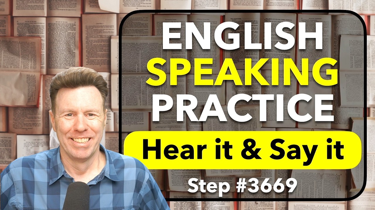 Hear it & Say it - REPEAT AFTER ME English Speaking Practice