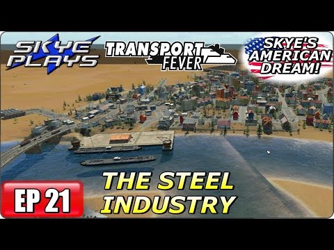 Transport Fever AMERICAN DREAM Part 21 ►THE US STEEL INDUSTRY - PART 1◀ (1940) Let's Play / Gameplay
