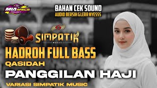 Download lagu QASIDAH PANGGILAN HAJI | HADROH FULL BASS COCOK BUAT SANTAI DAN CEKSOUND HAJATAN VARIASI HAJATAN mp3