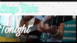 Easy Tabs: Tonight-Fm Static // Guitar Fingerstyle (chorus only)