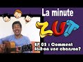 ZUT: La Minute Zut #05 : Comment fait-on une chanson?