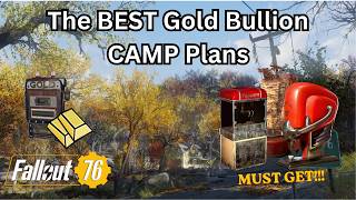 The BEST Gold Bullion CAMP Plans in Fallout 76