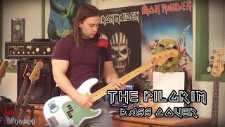 Iron Maiden - The Pilgrim Bass Cover