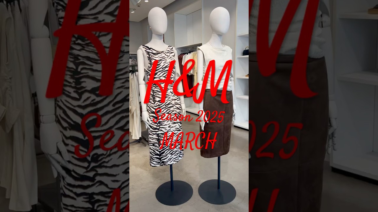 H&M NEW COLLECTION /2025 MARCH