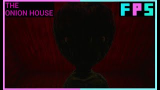 Houses. Have. Layers. | The Onion House - Foreman Plays Stuff