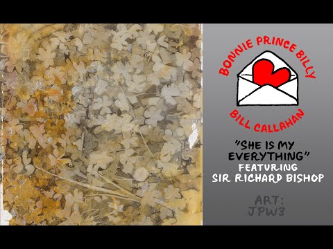 Bill Callahan & Bonnie Prince Billy "She Is My Everything (feat. Sir Richard Bishop)" (Official)