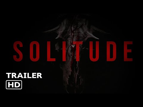 SOLITUDE | Official Trailer #2 2024