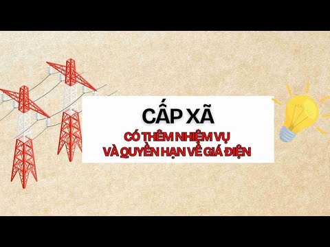 Cấp xã có thêm nhiệm vụ và quyền về giá điện từ ngày 1.7