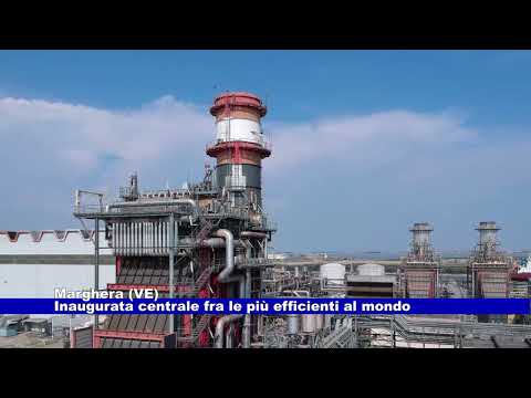 Marghera (VE). Inaugurata centrale fra le più efficienti al mondo 16.06.2023